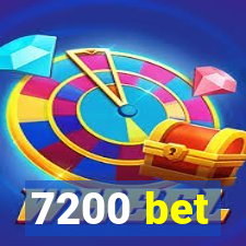 7200 bet